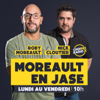 Moreault en jase - Radio X