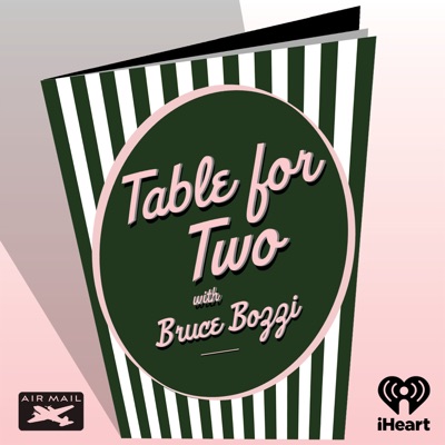 Table for Two:iHeartPodcasts