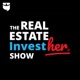 The Real Estate InvestHER Show