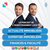 Le Podcast de l'Investissement Locatif - Manuel Ravier & Mickael Zonta