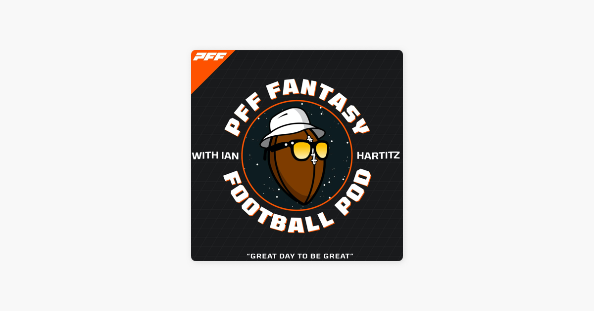 PFF Fantasy Football Podcast with Nathan Jahnke and Jon Macri: 611. Week 2  Fantasy Football Injury Report on Apple Podcasts