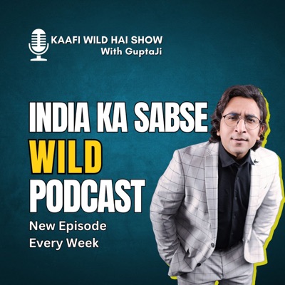 Kaafi Wild Hai Show With GuptaJi