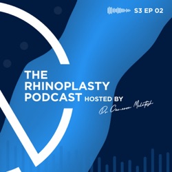 The Rhinoplasty Podcast