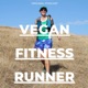 Vegan Fitness Runner