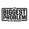 The Biggest Problem in the Universe - Dick Masterson