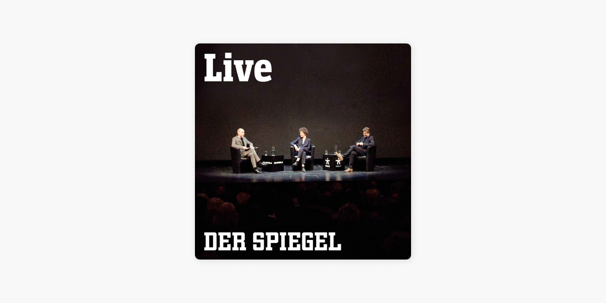 SPIEGEL Live – Das Gespräch“ auf Apple Podcasts