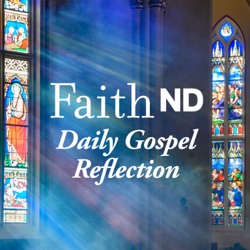 FaithND Daily Gospel Reflection