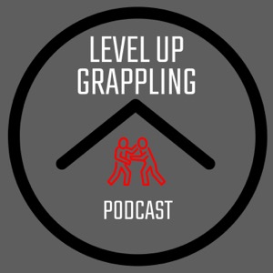 Level Up Grappling Podcast