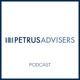 PETRUS ADVISERS TALKS - Podcast
