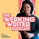 The Werking Writer Podcast with Charla Lauriston