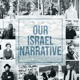 My Israel Narrative