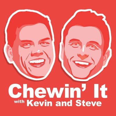 Chewin' It with Kevin ad Steve:Kevin Heffernan and Steve Lemme