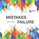 Mistakes Over Failure