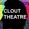 Clout Theatre - Clout Theatre