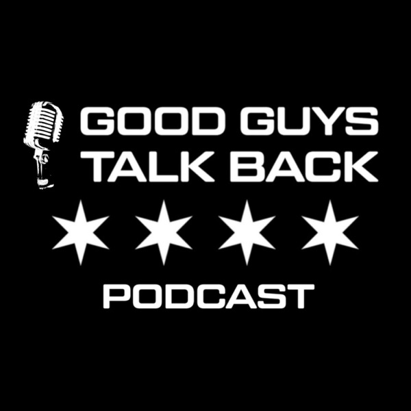 Good Guys Talk Back: A White Sox Podcast