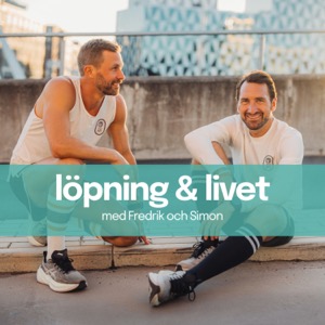 Löpning & Livet med Fredrik och Simon