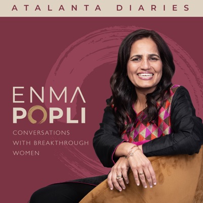 Atalanta Diaries Breakthrough Women in Conversation with Enma Popli Atalanta Diaries Breakthrough Women in Conversation with Enma Popli