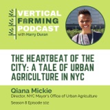 Qiana Mickie / NYC Mayor's Office of Urban Agriculture - The Heartbeat of the City: A Tale of Urban Agriculture in NYC