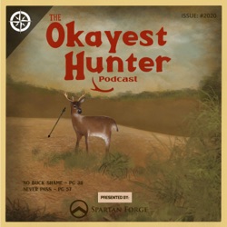 The Okayest Hunter Podcast 