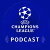 Official UEFA Champions League Podcast - UEFA