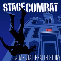 Stage Combat: A Mental Health Story