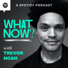 What Now? with Trevor Noah - Spotify Studios