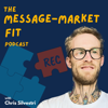 The Message-Market Fit Podcast - Chris Silvestri