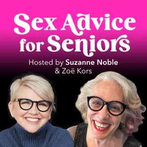 Sex Advice for Seniors Podcast