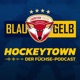 Blau. Gelb. Hockeytown. Der Füchse-Podcast. 