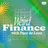 Weird Finance - iHeartPodcasts