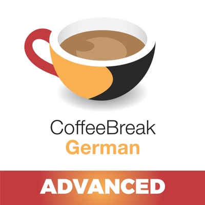 Coffee Break German Advanced:Coffee Break Languages