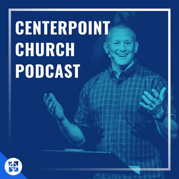 CenterPoint Church Podcast