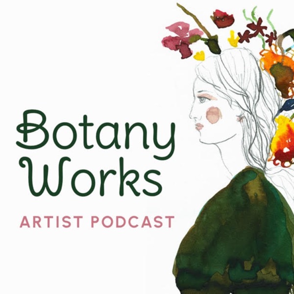 The Botany Works Artist Podcast Image