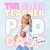 The Sleep Teacher Podcast - TBC Studios