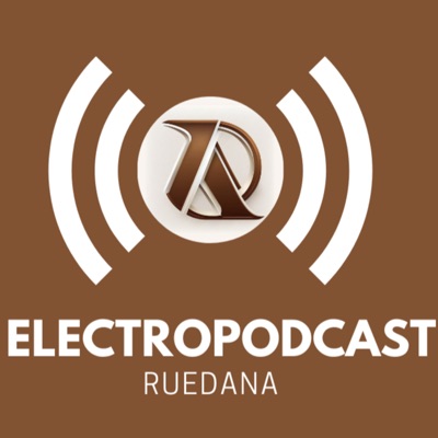 ElectroPodcast by Ruedana.:Ruedana