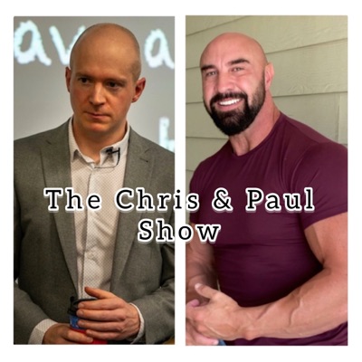 The Chris and Paul Show