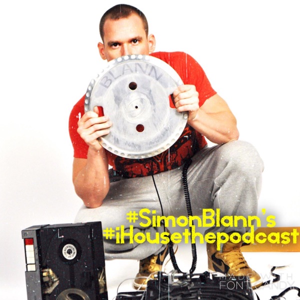 Simon Blann's iHouse The Podcast