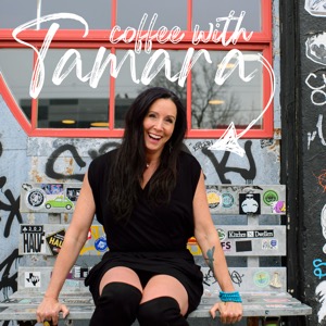 Coffee with Tamara