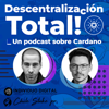Descentralización Total! Un podcast sobre #CARDANO - Individuo Digital