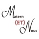 Matern (et) Nous