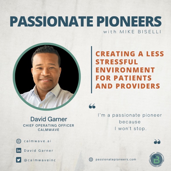 Creating a less Stressful Environment for Patients and Providers with David Garner photo