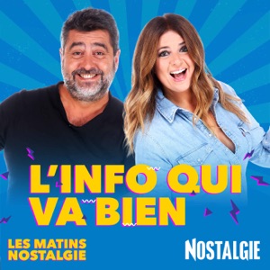 Les Matins Nostalgie - L'info qui va Bien