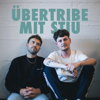 ÜBERTRIBE MIT STIU - Nico Franzoni & Marco Güschä Gurtner