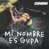 Mi nombre es Gupa - Sonoro