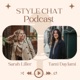 Style Chat Podcast