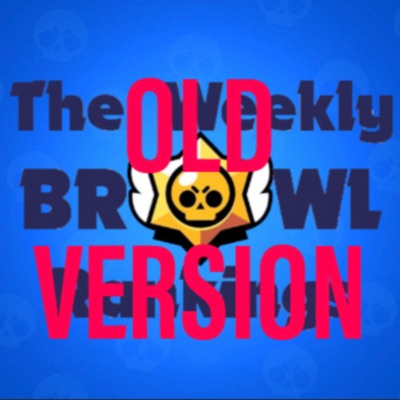 (OLD VERSION) The Weekly Brawl Rankings - Brawl Stars