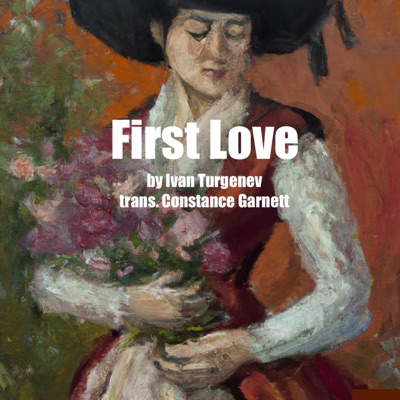 First Love by Ivan Turgenev - Audio Book