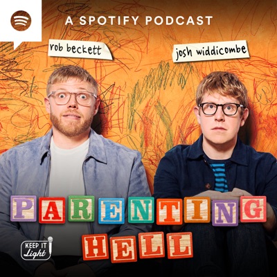 Rob Beckett and Josh Widdicombe's Parenting Hell:Keep It Light Media / Spotify Studios