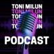 Toni Milun Podcast