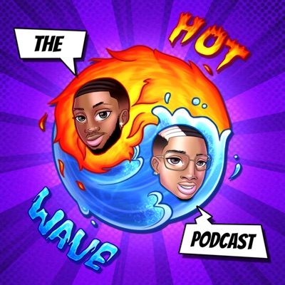The HotWave Podcast